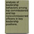 Analysis of Leadership Behaviors Among Top Commissioned and Top Noncommissioned Officers in Key Leadership Positions.