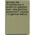 Apologie Des Christenthums in Briefen Für Gebildete Leser: Eine Gekrönte Preisschrift, Volumes 1-2 (German Edition)