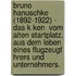 Bruno Hanuschke (1892-1922) -  Das K Ken  Vom Alten Startplatz. Aus Dem Leben Eines Flugzeugf Hrers Und Unternehmers.