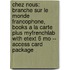 Chez Nous: Branche Sur Le Monde Francophone, Books a la Carte Plus Myfrenchlab with Etext 6 Mo -- Access Card Package