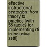 Effective Instructional Strategies: From Theory to Practice [With 55 Tactics for Implementing Rti in Inclusive Setti] door Pamela (Pam) Campbell