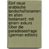 Fünf Neue Arabische Landschaftsnamen Im Alten Testament: Mit Einem Exkurs Über Die Paradiesesfrage (German Edition)
