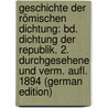 Geschichte Der Römischen Dichtung: Bd. Dichtung Der Republik. 2. Durchgesehene Und Verm. Aufl. 1894 (German Edition) door Ribbeck Otto