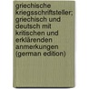 Griechische Kriegsschriftsteller; Griechisch und Deutsch mit kritischen und erklärenden Anmerkungen (German Edition) door Köchly Hermann