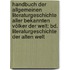 Handbuch Der Allgemeinen Literaturgeschichte Aller Bekannten Völker Der Welt: Bd. Literaturgeschichte Der Alten Welt