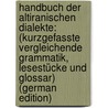 Handbuch Der Altiranischen Dialekte: (Kurzgefasste Vergleichende Grammatik, Lesestücke Und Glossar) (German Edition) door Bartholomae Christian