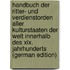 Handbuch Der Ritter- Und Verdienstorden Aller Kulturstaaten Der Welt Innerhalb Des Xix. Jahrhunderts (German Edition)