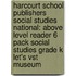 Harcourt School Publishers Social Studies National: Above Level Reader 6 Pack Social Studies Grade K Let's Vst Museum