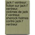 Jack L' Ventreur: Fiction Sur Jack L' Ventreur, Victimes de Jack L' Ventreur, Sherlock Holmes Contre Jack L' Ventreur