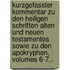 Kurzgefasster Kommentar Zu Den Heiligen Schriften Alten Und Neuen Testamentes Sowie Zu Den Apokryphen, Volumes 6-7...