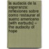 La Audacia de la Esperanza: Reflexiones Sobre Como Restaurar el Sueno Americano [With Earbuds] = The Audacity of Hope