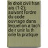 Le Droit Civil Fran Ais (1-2); Suivant L'Ordre Du Code Ouvrage Dans Lequel on a Tach de R Unir La Th Orie La Pratique