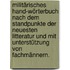 Militärisches Hand-Wörterbuch nach dem Standpunkte der neuesten Litteratur und mit Unterstützung von Fachmännern.
