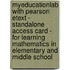 Myeducationlab With Pearson Etext - Standalone Access Card - For Learning Mathematics In Elementary And Middle School