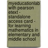 Myeducationlab With Pearson Etext - Standalone Access Card - For Learning Mathematics In Elementary And Middle School by James H. Vance