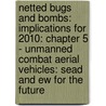 Netted Bugs and Bombs: Implications for 2010: Chapter 5 - Unmanned Combat Aerial Vehicles: Sead and Ew for the Future by James C. Horton