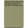 Notes and observations made during four years of service with the Ninety-Eighth N. Y. Volunteers, in the war of 1861. door William Kreutzer