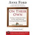 On Their Own: Creating An Independent Future For Your Adult Child With Learning Disabilities And Adhd: A Family Guide