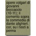 Opere Volgari Di Giovanni Boccaccio (10-11); Il Comento Sopra La Commedia Di Dante Alighieri. Cor, Su I Testi a Penna