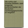 Otto Schily und Christian Ströbele: Zwei prägende Persönlichkeiten der deutschen Nachkriegsgeschichte im Vergleich door Jens Schmukal