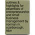 Outlines & Highlights For Essentials Of Entrepreneurship And Small Business Management By Norman M. Scarborough, Isbn