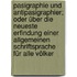 Pasigraphie und Antipasigraphier; oder über die neueste Erfindung einer allgemeinen Schriftsprache für alle Völker