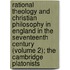 Rational Theology And Christian Philosophy In England In The Seventeenth Century (Volume 2); The Cambridge Platonists