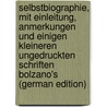 Selbstbiographie, Mit Einleitung, Anmerkungen Und Einigen Kleineren Ungedruckten Schriften Bolzano's (German Edition) door Bolzano Bernard