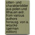 Sitten- Und Charakterbilder Aus Polen Und Lithauen Extr. from Various Authors Herausg. Von A. Woycke (German Edition)