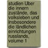 Studien Über Die Innern Zustände, Das Volksleben Und Insbesondere Die Ländlichen Einrichtungen Russlands, Volume 1