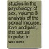 Studies in the Psychology of Sex, Volume 3 Analysis of the Sexual Impulse, Love and Pain, The Sexual Impulse in Women