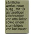 Sämtliche Werke. Neue Ausg., mit 18 ganzseitigen Zeichnungen von Otto Soltan sowie einem Stormbildnis von Karl Bauer