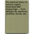 The Poetical Works of Samuel Rogers. Illustrated with engravings ... from designs by Lawrence, Stothard, Turner, etc.