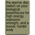 The Warrior Diet: Switch on Your Biological Powerhouse for High Energy, Explosive Strength, and a Leaner, Harder Body