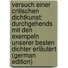 Versuch Einer Critischen Dichtkunst: Durchgehends Mit Den Exempeln Unserer Besten Dichter Erläutert (German Edition) door Christoph Gottsched Johann