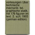 Vorlesungen Über Technische Mechanik: Bd. Graphische Statik, Mit 176 Figuren Im Text. 2. Aufl. 1903 (German Edition)