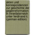 Akten Und Korrespondenzen Zur Geschichte Der Gegenreformation in Innerösterreich Unter Ferdinand Ii. (German Edition)