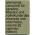 Alemannia: Zeitschrift Für Sprache, Litteratur Und Volkskunde Des Elsasses Und Oberrheins, Volume 22 (German Edition)