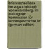 Briefwechsel des Herzogs Christoph von Wirtemberg. Im Auftrag der Kommission für Landesgeschichte hr (German Edition)