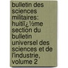 Bulletin Des Sciences Militaires: Huitiï¿½Me Section Du Bulletin Universel Des Sciences Et De L'Industrie, Volume 2 door Jean Baptiste Fr�D�Ric Koch