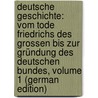 Deutsche Geschichte: Vom Tode Friedrichs Des Grossen Bis Zur Gründung Des Deutschen Bundes, Volume 1 (German Edition) door Häusser Ludwig