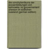 Die Conchylienfauna Der Eocaenbildungen Von Kalinowka: Im Gouvernement Cherson Im Südlichen Russland (German Edition) door Fuchs Theodor