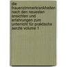 Die Frauenzimmerkrankheiten nach den neuesten Ansichten und Erfahrungen zum Unterricht für praktische Aerzte Volume 1 door Friedrich Ludwig Meissner