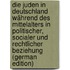 Die Juden in Deutschland Während Des Mittelalters in Politischer, Socialer Und Rechtlicher Beziehung (German Edition)