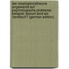 Die Lokalisationstheorie Angewandt Auf Psychologische Probleme: Beispiel: Warum Sind Wir 'Zerstreut'? (German Edition) by Hirth Georg