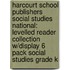 Harcourt School Publishers Social Studies National: Levelled Reader Collection W/Display 6 Pack Social Studies Grade K