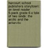 Harcourt School Publishers Storytown: On Level Reader 5-Pack Grade 6 A Tale Of Two Lands: The Arctic And The Antarctic