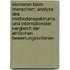 Klonieren Beim Menschen: Analyse Des Methodenspektrums Und Internationaler Vergleich Der Ethischen Bewertungskriterien