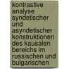 Kontrastive Analyse Syndetischer Und Asyndetischer Konstruktionen Des Kausalen Bereichs Im Russischen Und Bulgarischen door Theodora Ludwig-Todorova