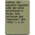 Nathan, der squatter-regulator, oder Der erste Amerikaner in Texas. Vom verfasser des "Legitimen," des "Virey" u. s. w